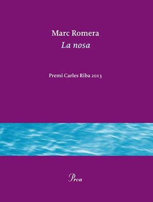 LA NOSA | 9788475884936 | ROMERA ROCA, MARC | Galatea Llibres | Librería online de Reus, Tarragona | Comprar libros en catalán y castellano online