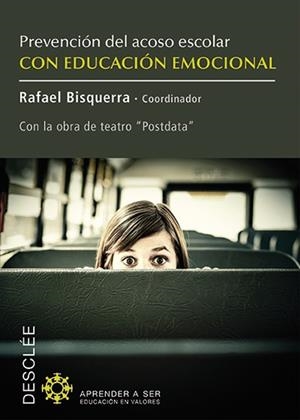 PREVENCIÓN DEL ACOSO ESCOLAR CON EDUCACIÓN EMOCIONAL | 9788433026927 | BISQUERRA ALZINA, RAFAEL/COLAU GONZÁLEZ, CARLOS/COLAU GONZÁLEZ, PABLO/COLLEL CARALT, JORDI/ESCUDÉ MI | Galatea Llibres | Librería online de Reus, Tarragona | Comprar libros en catalán y castellano online