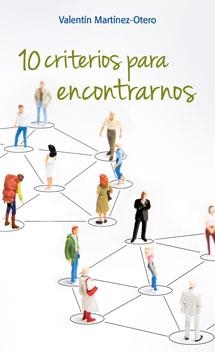 10 CRITERIOS PARA ENCONTRARNOS | 9788490231289 | MARTÍNEZ-OTERO, VALENTÍN | Galatea Llibres | Llibreria online de Reus, Tarragona | Comprar llibres en català i castellà online