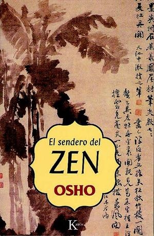 SENDERO DEL ZEN, EL | 9788472455566 | OSHO | Galatea Llibres | Librería online de Reus, Tarragona | Comprar libros en catalán y castellano online