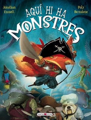 AQUÍ HI HA MONSTRES | 9788415893035 | POLY BERNATENE, JONATHAN EMMETT | Galatea Llibres | Llibreria online de Reus, Tarragona | Comprar llibres en català i castellà online