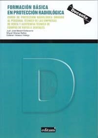 FORMACION BASICA EN PROTECCION RADIOLOGICA | 9788415463894 | MORANT / ALCARAZ / VELASCO | Galatea Llibres | Llibreria online de Reus, Tarragona | Comprar llibres en català i castellà online