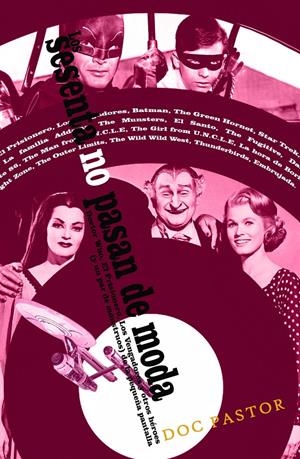 LOS 60 NO PASAN DE MODA: DE DOCTOR WHO A EL PRISIONERO | 9788415932291 | PASTOR, DOC | Galatea Llibres | Llibreria online de Reus, Tarragona | Comprar llibres en català i castellà online