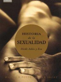 HISTORIA DE LA SEXUALIDAD DESDE ADAN Y EVA | 9788483232057 | POTTS, MALCOLM | Galatea Llibres | Librería online de Reus, Tarragona | Comprar libros en catalán y castellano online