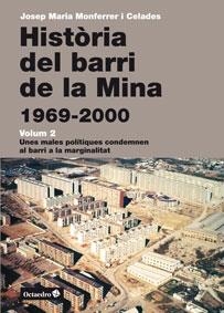 HISTÒRIA DEL BARRI DE LA MINA (1969-2000) VOL. 2 | 9788499215235 | MONFERRER I CELADES, JOSEP MARIA | Galatea Llibres | Librería online de Reus, Tarragona | Comprar libros en catalán y castellano online