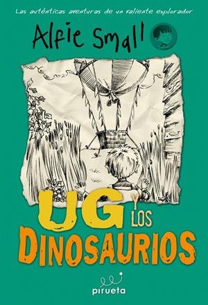 ALFIE SMALL. UG Y LOS DINOSAURIOS | 9788415235651 | SMALL, ALFIE | Galatea Llibres | Librería online de Reus, Tarragona | Comprar libros en catalán y castellano online