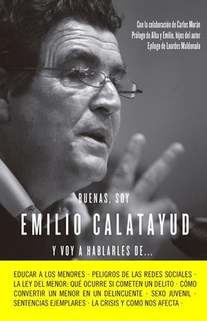 BUENAS, SOY EMILIO CALATAYUD Y VOY A HABLARLES DE... | 9788415678731 | CALATAYUD, EMILIO | Galatea Llibres | Librería online de Reus, Tarragona | Comprar libros en catalán y castellano online