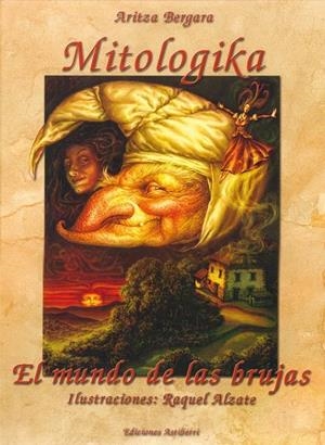 MITOLOGIKA | 9788495825179 | ALZATE, RAQUEL/BERGARA, ARITZA | Galatea Llibres | Llibreria online de Reus, Tarragona | Comprar llibres en català i castellà online