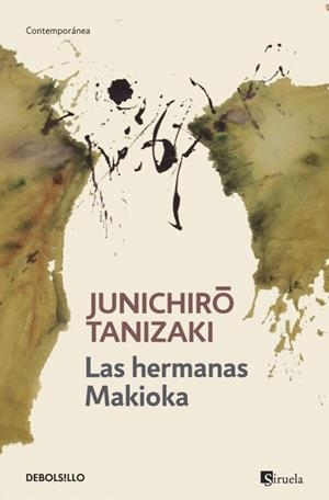 LAS HERMANAS MAKIOKA | 9788490322499 | TANIZAKI, JUNICHIRO | Galatea Llibres | Llibreria online de Reus, Tarragona | Comprar llibres en català i castellà online