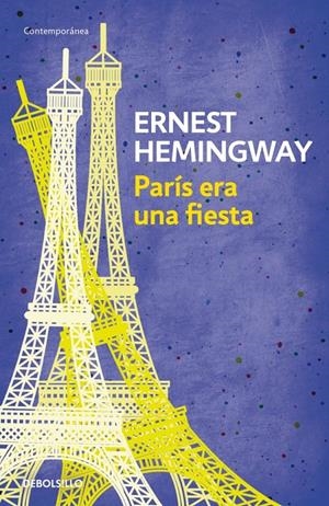 PARÍS ERA UNA FIESTA | 9788490327234 | HEMINGWAY, ERNEST | Galatea Llibres | Librería online de Reus, Tarragona | Comprar libros en catalán y castellano online