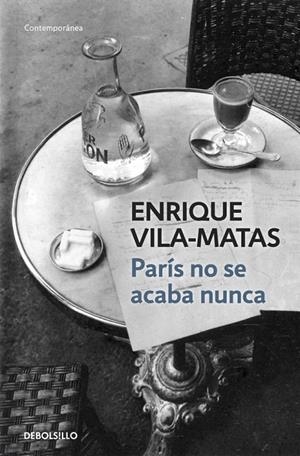 PARÍS NO SE ACABA NUNCA | 9788490327241 | VILA-MATAS, ENRIQUE | Galatea Llibres | Librería online de Reus, Tarragona | Comprar libros en catalán y castellano online