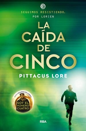 LA CAÍDA DE CINCO | 9788427207004 | LORE , PITTACUS | Galatea Llibres | Llibreria online de Reus, Tarragona | Comprar llibres en català i castellà online
