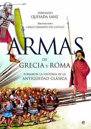 ARMAS DE GRECIA Y ROMA | 9788490600733 | QUESADA SANZ, FERNANDO | Galatea Llibres | Llibreria online de Reus, Tarragona | Comprar llibres en català i castellà online