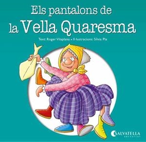 ELS PANTALONS DE LA VELLA QUARESMA | 9788484127895 | VILAPLANA HORTENSI, ROGER | Galatea Llibres | Librería online de Reus, Tarragona | Comprar libros en catalán y castellano online