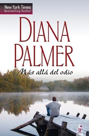 MÁS ALLÁ DEL ODIO | 9788468740782 | PALMER, DIANA | Galatea Llibres | Librería online de Reus, Tarragona | Comprar libros en catalán y castellano online