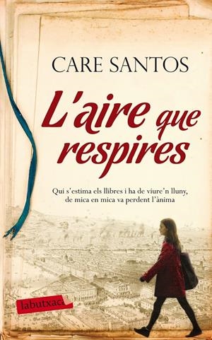 L'AIRE QUE RESPIRES | 9788499308128 | SANTOS, CARE | Galatea Llibres | Llibreria online de Reus, Tarragona | Comprar llibres en català i castellà online