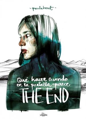 QUÉ HACER CUANDO EN LA PANTALLA APARECE THE END | 9788415888505 | BONET, PAULA | Galatea Llibres | Librería online de Reus, Tarragona | Comprar libros en catalán y castellano online