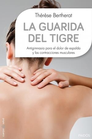 LA GUARIDA DEL TIGRE | 9788449330117 | THÉRÈSE BERTHERAT | Galatea Llibres | Librería online de Reus, Tarragona | Comprar libros en catalán y castellano online