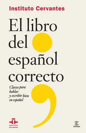 EL LIBRO DEL ESPAÑOL CORRECTO (FLEXIBOOK) | 9788467041101 | INSTITUTO CERVANTES | Galatea Llibres | Librería online de Reus, Tarragona | Comprar libros en catalán y castellano online