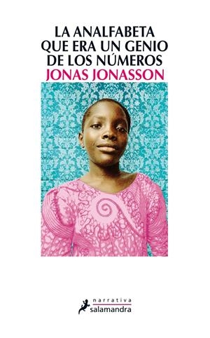 LA ANALFABETA QUE ERA UN GENIO DE LOS NÚMEROS | 9788498385724 | JONASSON, JONAS | Galatea Llibres | Librería online de Reus, Tarragona | Comprar libros en catalán y castellano online