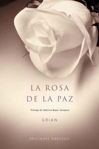 ROSA DE LA PAZ, LA | 9788497770712 | GRIAN | Galatea Llibres | Librería online de Reus, Tarragona | Comprar libros en catalán y castellano online