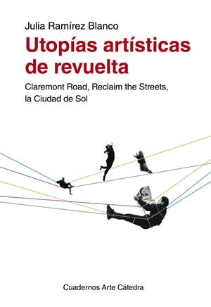 UTOPÍAS ARTÍSTICAS DE REVUELTA | 9788437632339 | RAMÍREZ BLANCO, JULIA | Galatea Llibres | Llibreria online de Reus, Tarragona | Comprar llibres en català i castellà online