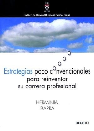 ESTRATEGIAS POCO CONVENCIONALES PARA REINVENTAR SU CARRERA | 9788423421466 | IBARRA, HERMINIA | Galatea Llibres | Llibreria online de Reus, Tarragona | Comprar llibres en català i castellà online