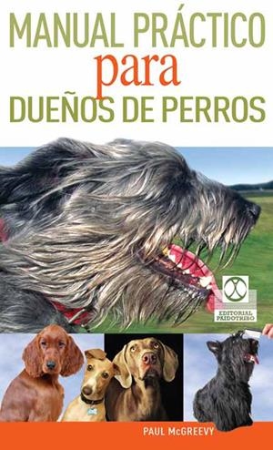 MANUAL PRACTICO PARA DUEÑOS DE PERROS | 9788499101798 | MCGREEVY, PAUL | Galatea Llibres | Llibreria online de Reus, Tarragona | Comprar llibres en català i castellà online