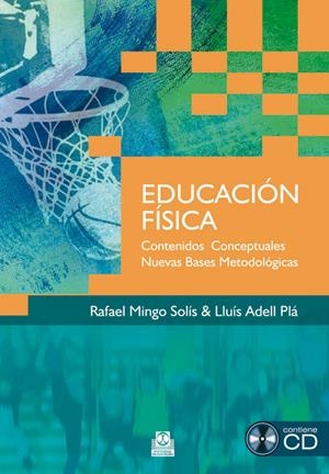 EDUCACION FISICA CONTENIDOS CONCEPTUALES | 9788499100500 | MINGO SOLIS, RAFAEL/ADELL PLA, LLUIS | Galatea Llibres | Llibreria online de Reus, Tarragona | Comprar llibres en català i castellà online
