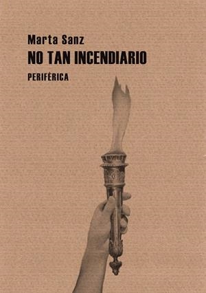 NO TAN INCENDIARIO | 9788492865888 | SANZ, MARTA | Galatea Llibres | Llibreria online de Reus, Tarragona | Comprar llibres en català i castellà online