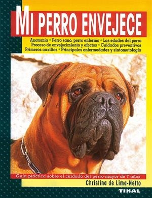 MI PERRO ENVEJECE | 9788430591046 | DE LIMA - NETTO, CRISTINA | Galatea Llibres | Librería online de Reus, Tarragona | Comprar libros en catalán y castellano online
