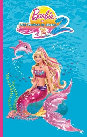 UNA AVENTURA DE SIRENAS 2 (BARBIE 5) | 9788448836672 | Galatea Llibres | Llibreria online de Reus, Tarragona | Comprar llibres en català i castellà online