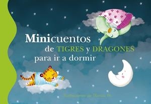 MINICUENTOS DE TIGRES Y DRAGONES PARA IR A DORMIR | 9788448837112 | BLANCA BK | Galatea Llibres | Librería online de Reus, Tarragona | Comprar libros en catalán y castellano online