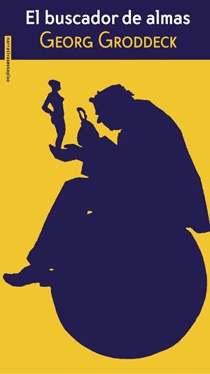 EL BUSCADOR DE ALMAS | 9788415601524 | GRODDECK, GEORG | Galatea Llibres | Librería online de Reus, Tarragona | Comprar libros en catalán y castellano online