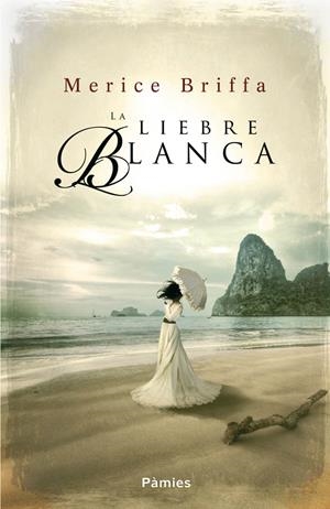 LA LIEBRE BLANCA | 9788415433309 | BRIFFA, MERICE | Galatea Llibres | Librería online de Reus, Tarragona | Comprar libros en catalán y castellano online