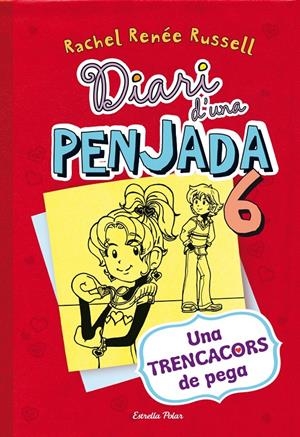 DIARI D'UNA PENJADA 6. UNA TRENCACORS DE PEGA | 9788490574171 | RENEE RUSSELL, RACHEL | Galatea Llibres | Llibreria online de Reus, Tarragona | Comprar llibres en català i castellà online