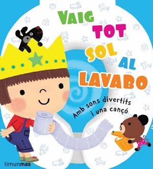 VAIG TOT SOL AL LAVABO | 9788490572740 | Galatea Llibres | Llibreria online de Reus, Tarragona | Comprar llibres en català i castellà online
