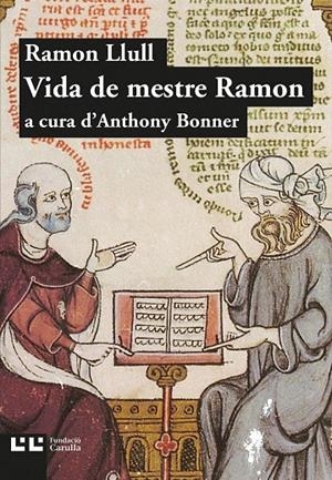 RAMON LLULL, VIDA DE MESTRE RAMON | 9788472267817 | BONNER, ANTHONY | Galatea Llibres | Librería online de Reus, Tarragona | Comprar libros en catalán y castellano online