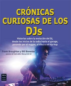 CRÓNICAS CURIOSAS DE LOS DJS | 9788415256670 | BROUGHTON, FRANK/BREWSTER, BILL | Galatea Llibres | Librería online de Reus, Tarragona | Comprar libros en catalán y castellano online