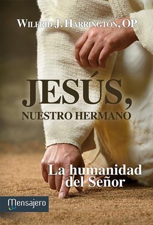 JESÚS, NUESTRO HERMANO | 9788427135246 | HARRINGTON, WILFRID J. | Galatea Llibres | Llibreria online de Reus, Tarragona | Comprar llibres en català i castellà online