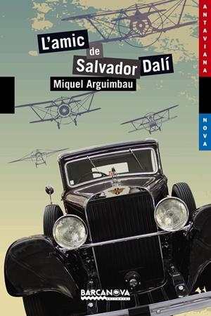 L'AMIC DE SALVADOR DALÍ | 9788448930776 | ARGUIMBAU, MIQUEL | Galatea Llibres | Librería online de Reus, Tarragona | Comprar libros en catalán y castellano online