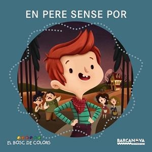 EN PERE SENSE POR (BOSC DE COLORS) | 9788448930677 | BALDÓ, ESTEL/GIL, ROSA/SOLIVA, MARIA | Galatea Llibres | Llibreria online de Reus, Tarragona | Comprar llibres en català i castellà online