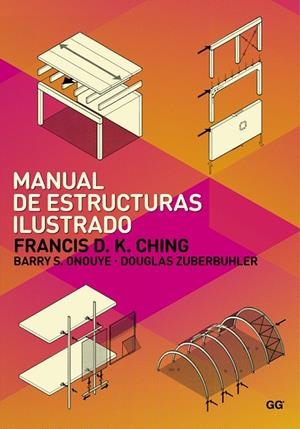 MANUAL DE ESTRUCTURAS ILUSTRADO | 9788425225420 | CHING, FRANCIS | Galatea Llibres | Llibreria online de Reus, Tarragona | Comprar llibres en català i castellà online