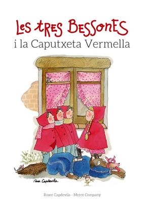 LES TRES BESSONES I LA CAPUTXETA VERMELLA | 9788415695677 | COMPANY, MERCÈ | Galatea Llibres | Llibreria online de Reus, Tarragona | Comprar llibres en català i castellà online