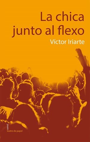 LA CHICA JUNTO AL FLEXO | 9788498455427 | IRIARTE, VÍCTOR JAVIER | Galatea Llibres | Llibreria online de Reus, Tarragona | Comprar llibres en català i castellà online