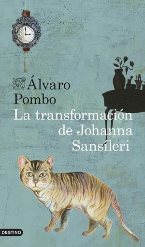 LA TRANSFORMACIÓN DE JOHANNA SANSÍLERI | 9788423347896 | POMBO, ALVARO | Galatea Llibres | Llibreria online de Reus, Tarragona | Comprar llibres en català i castellà online