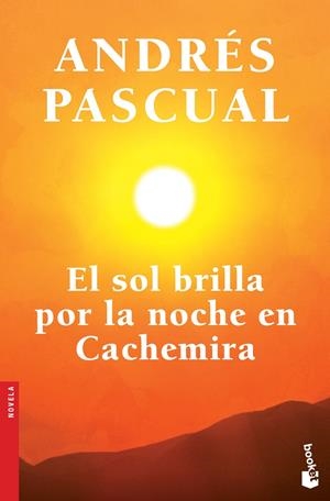 EL SOL BRILLA POR LA NOCHE EN CACHEMIRA | 9788408123736 | PASCUAL, ANDRES | Galatea Llibres | Librería online de Reus, Tarragona | Comprar libros en catalán y castellano online