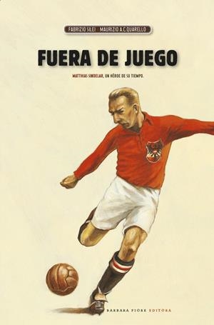 FUERA DE JUEGO | 9788415208457 | SILEI, FABRIZIO | Galatea Llibres | Llibreria online de Reus, Tarragona | Comprar llibres en català i castellà online