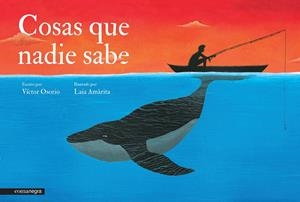 COSAS QUE NADIE SABE | 9788416033089 | OSORIO, VÍCTOR/AMÀRITA, LAIA | Galatea Llibres | Llibreria online de Reus, Tarragona | Comprar llibres en català i castellà online