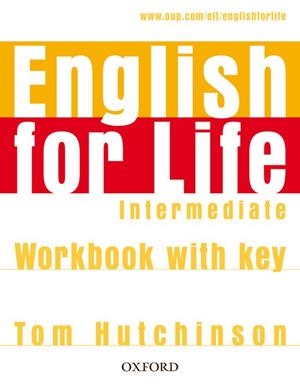 ENGLISH FOR LIFE INTERMEDIATE WORKBOOK WITH ANSWER | 9780194307642 | VARIOS AUTORES | Galatea Llibres | Llibreria online de Reus, Tarragona | Comprar llibres en català i castellà online